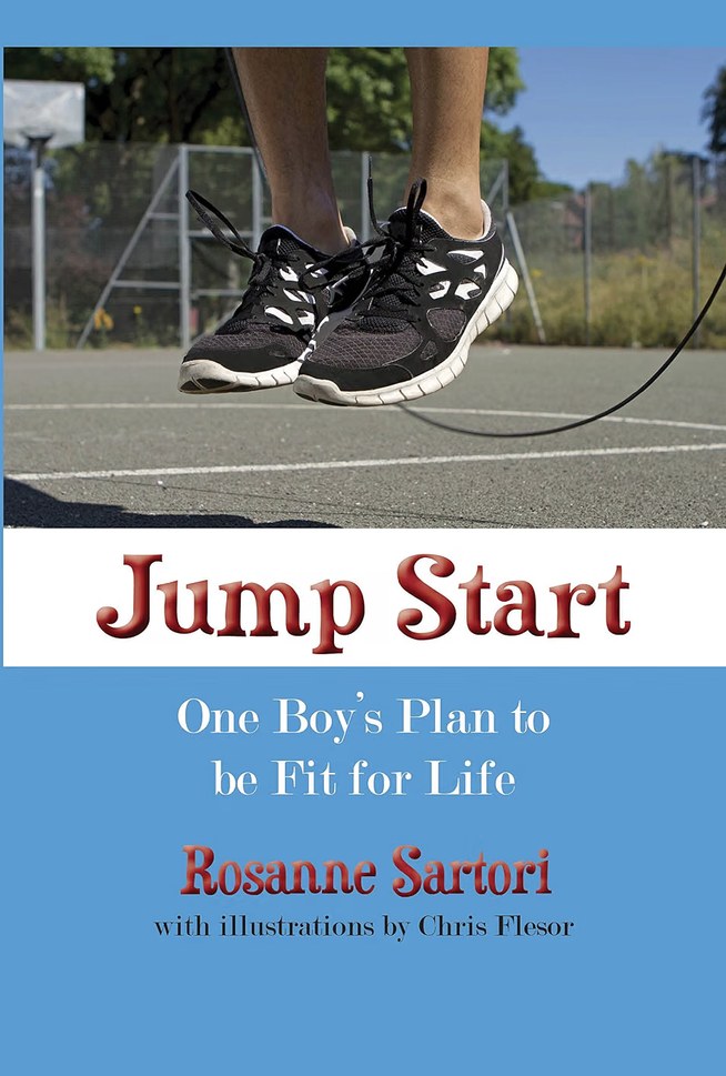 Cover of Jump Start: One Boy's Plan to be Fit for Life by Rosanne Sartori — a child mid-skip with a skipping rope on an outdoor court, photographed from the knees down