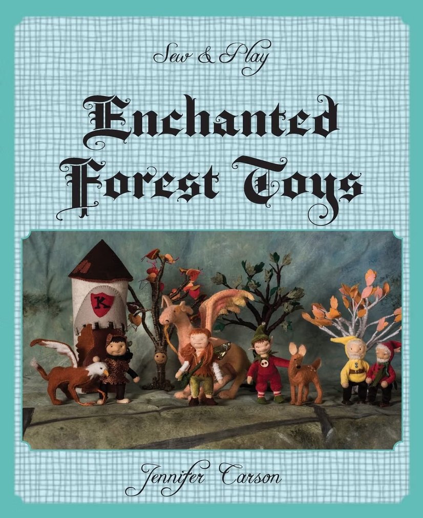 Cover of Sew & Play: Enchanted Forest Toys